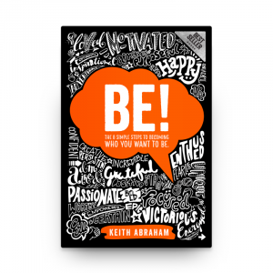 Be! By Keith Abraham