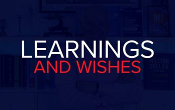 LEARNINGS AND WISHES